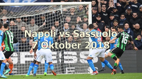 Prediksi Napoli vs Sassuolo 7 Oktober 2018